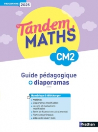 Tandem - Guide pédagogique + Diaporamas CM2: Programme 2025