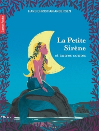 La petite sirène - et autres contes