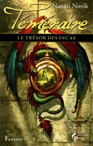 Le trésor des incas Téméraire, tome 7