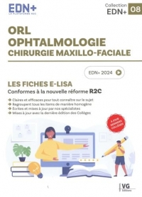 ORL Ophtalmologie Chirurgie maxillo-faciale: Les fiches E-Lisa