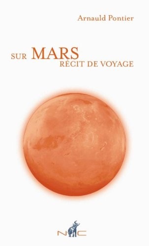 Sur Mars, Récit de Voyage