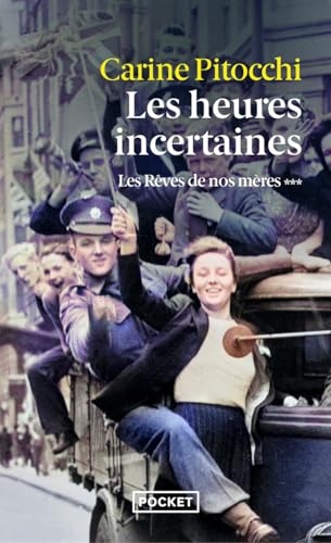 Les Rêves de nos mères - 3 Les Heures incertaines