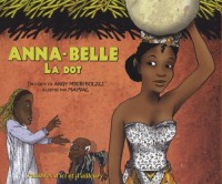 Anna-Belle : La dot (1CD audio)