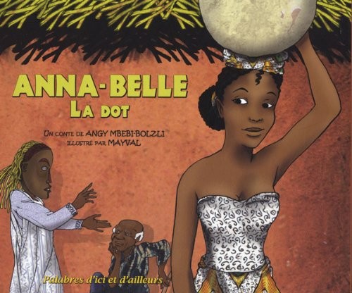 Anna-Belle : La dot (1CD audio)