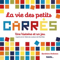 La vie des petits carrés : Une histoire et un jeu