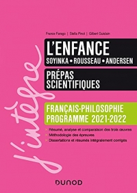 L'enfance - Prépas scientifiques Français-Philosophie Manuel - Programme 2021-2022 (2021-2022)