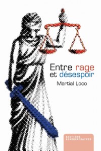 Entre rage et désespoir