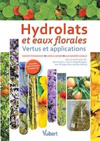 Hydrolats et eaux florales - Vertus et applications