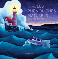 LES PHÉNOMÈNES NATURELS - AVANT / PENDANT / APRÈS (COLL. LES TOUT-CARTONS)