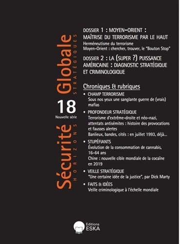 Moyen-Orient:Maitrise du Terrorisme par le Haut-Sg 18-0619 - Securite Globale N 18 de la Nouvelle Se