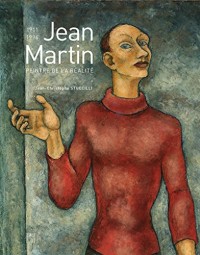 Jean Martin (1911-1996) : Peintre de la réalité
