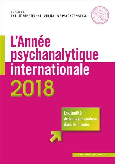 L'année psychanalytique internationale 2018
