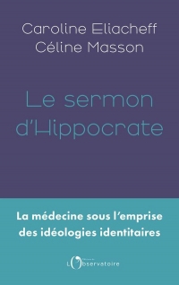 LE SERMON D'HIPPOCRATE : LES ENFANTS SAISIS PAR L'IDEOLOGIE