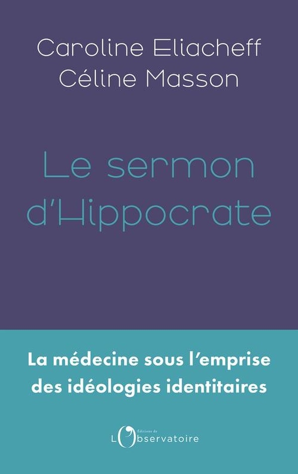 LE SERMON D'HIPPOCRATE : LES ENFANTS SAISIS PAR L'IDEOLOGIE