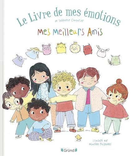 Le Livre de mes émotions – Mes meilleurs amis – Album jeunesse – Dès 3 ans