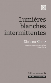 Lumières blanches intermittentes (2022)