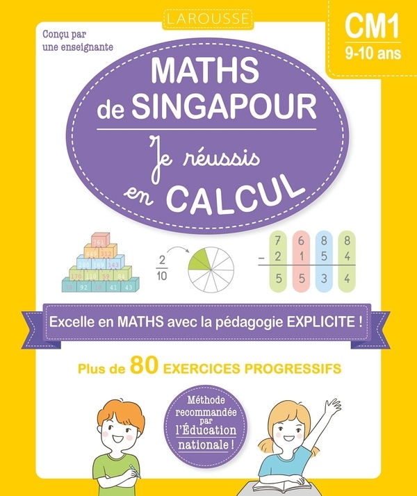 Les ateliers maths de Singapour - Je réussis en calculs - CM1