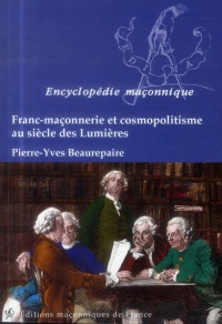 Franc-Maçonnerie et Cosmopolitisme au siècle des Lumières