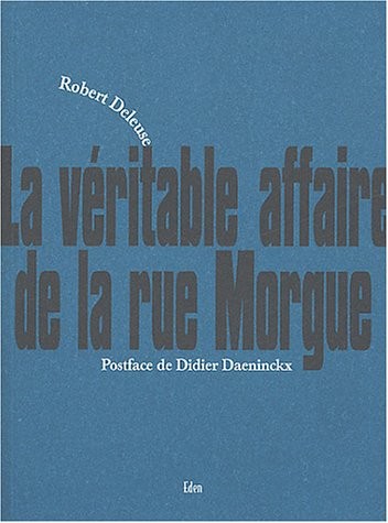 La Véritable affaire de la rue Morgue