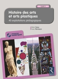 Histoire des arts et arts plastiques - Cycle 3 (+ CD-Rom)
