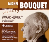 MICHEL BOUQUET - TESTAMENT POÉTIQUE