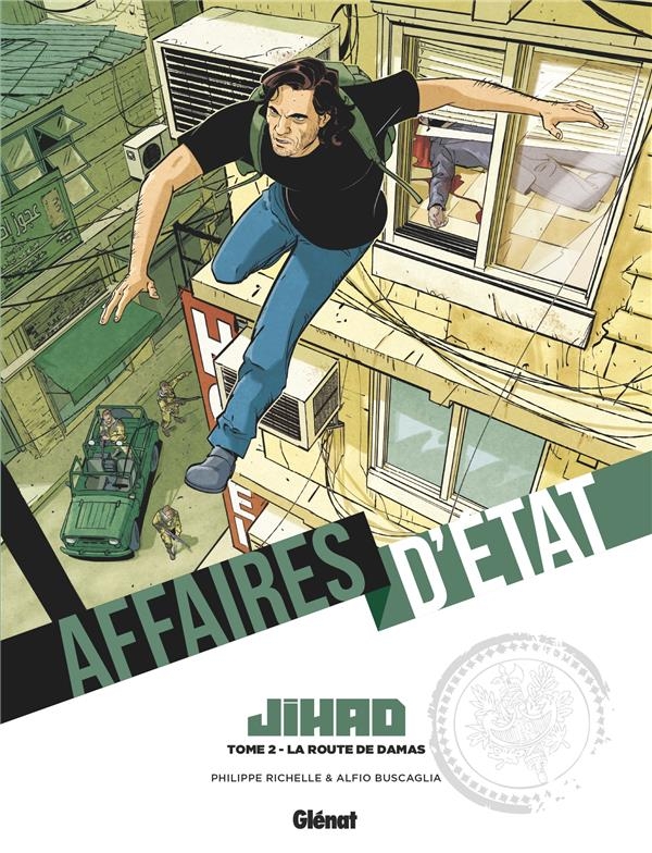 Affaires d'Etat - Jihad - Tome 02: La Route de Damas