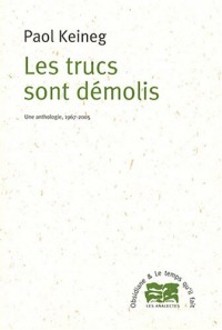 Les trucs sont démolis : Une anthologie, 1967-2005