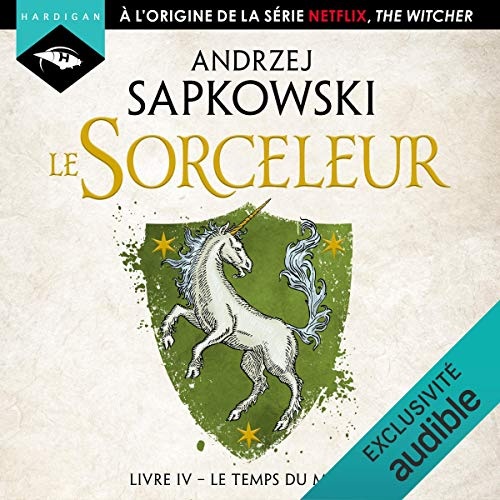 Le Temps du mépris: Sorceleur 4