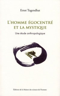 L'homme égocentré et la mystique : Une étude anthropologique