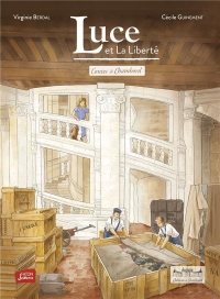 Luce et La Liberté: Contes de Chambord tome 2