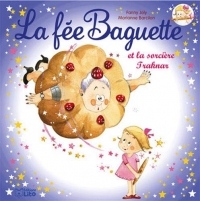 La fée Baguette et la sorcière Traknar - Dès 3 ans
