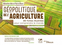 Géopolitique de l'agriculture: 40 fiches illustrées pour comprendre le monde