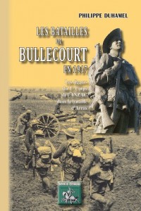 Les Batailles de Bullecourt en 1917