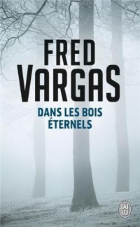 Dans les bois éternels