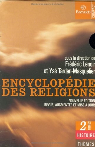 Encyclopédie des religions, coffret 2 volumes, nouvelle édition revue et augmentée