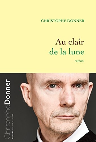 Au clair de la lune: roman