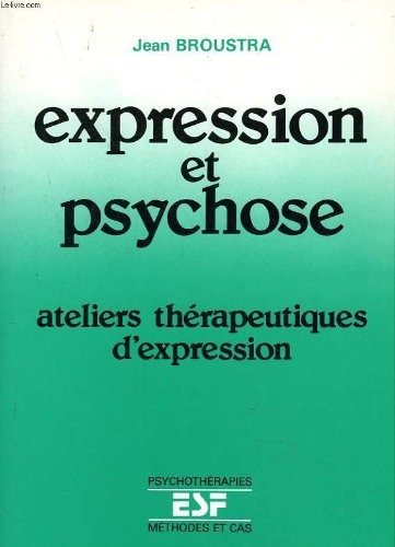 Expression et psychose [9782710106708]