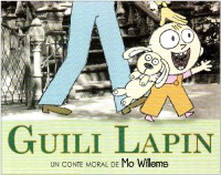 Guili Lapin : Un conte moral de Mo Willems