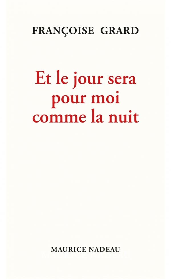 Et le jour sera pour moi comme la nuit
