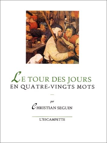 Le Tour des jours en quatre-vingt mots