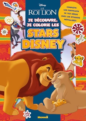 Disney Le Roi Lion - Je découvre, je colorie les stars Disney - Livre de coloriage et activités - Dès 5 ans