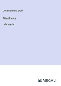 Misalliance: in large print