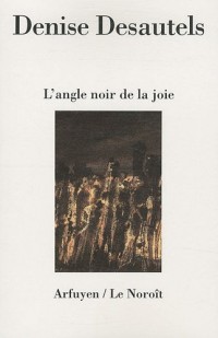 L'angle noir de la joie