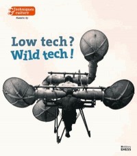 Techniques & culture, N° 67 : Low tech, high tech