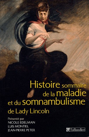 Histoire sommaire de la maladie et du somnambulisme de Lady Lincoln