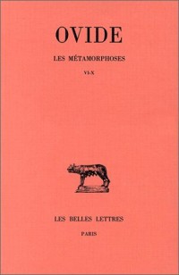 Métamorphoses, tome II (livres  VI-X)