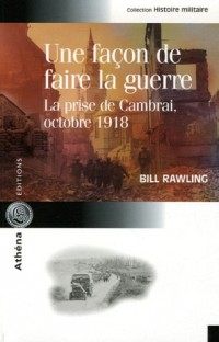 Une façon de faire la guerre : La prise de Cambrai, octobre 1918