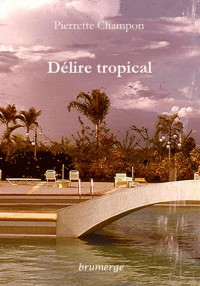 Délire tropical