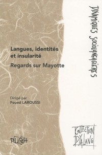 Langues, identités et insularité : Regards sur Mayotte