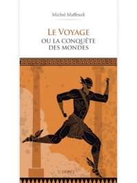 Le voyage ou la conquête des mondes